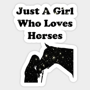 Just A Girl Who Loves Horses Sticker